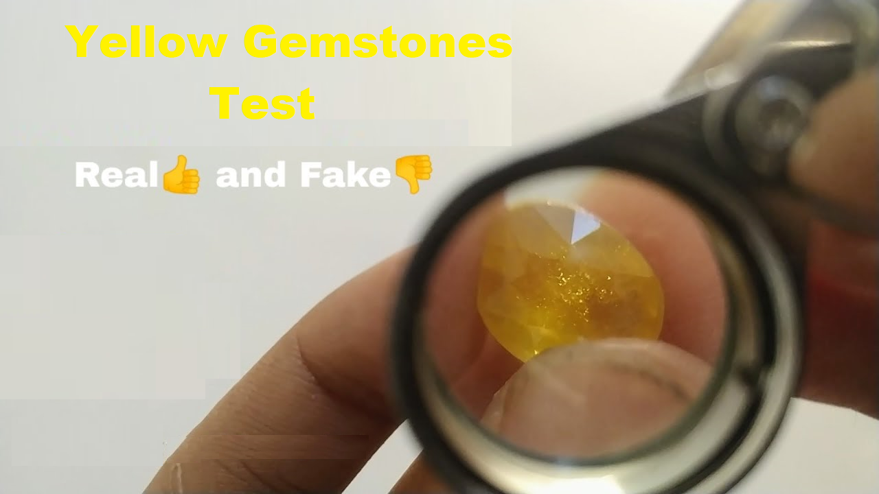 Yellow gemstones test, real or fake